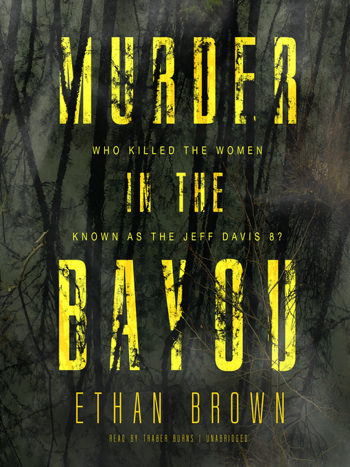 Title details for Murder in the Bayou by Ethan Brown - Available